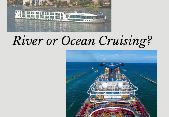 river cruise ,ocean cruise, difference between river cruise and ocean cruise, river cruising vs ocean cruising which is better river cruise or ocean cruise river cruise or ocean cruise best cruise for first time travelers